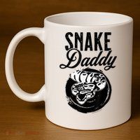 Snake Daddy Father Dad Snake 11oz C Handle Ceramic Mug