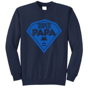 Super Dad Fathers Day Tall Sweatshirt