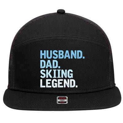 Skiing Dad Funny Husband Dad Skiing Legend Fathers Day Gift 7 Panel Mesh Trucker Snapback Hat