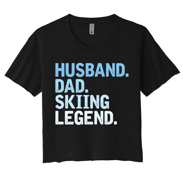 Skiing Dad Funny Husband Dad Skiing Legend Fathers Day Gift Crop Top