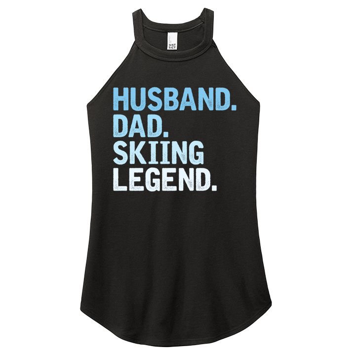 Skiing Dad Funny Husband Dad Skiing Legend Fathers Day Gift Women's Perfect Tri Rocker Tank
