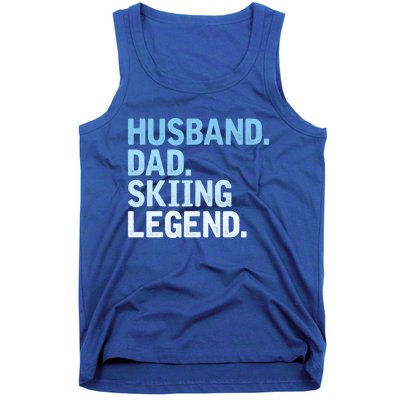 Skiing Dad Funny Husband Dad Skiing Legend Fathers Day Gift Tank Top