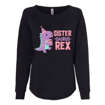 Sister Dinosaur Family Matching Dino Birthday Girl Party Womens California Wash Sweatshirt