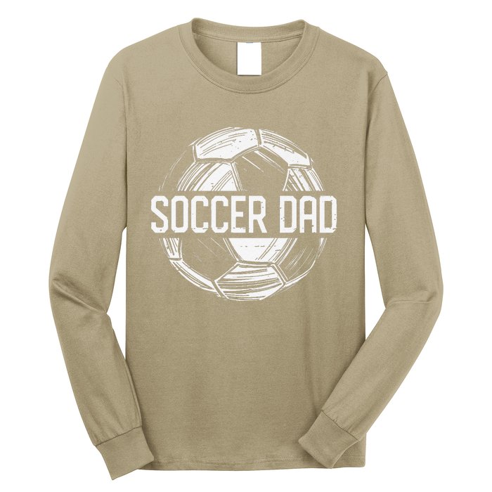 Soccer Dad Funny Soccer Lover Dad Papa Fathers Day Gift Long Sleeve Shirt