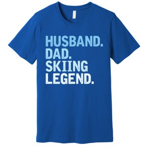 Skiing Dad Funny Husband Dad Skiing Legend Fathers Day Gift Premium T-Shirt