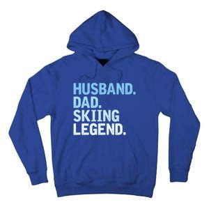 Skiing Dad Funny Husband Dad Skiing Legend Fathers Day Gift Tall Hoodie