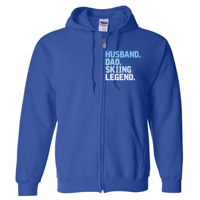 Skiing Dad Funny Husband Dad Skiing Legend Fathers Day Gift Full Zip Hoodie