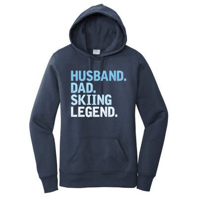 Skiing Dad Funny Husband Dad Skiing Legend Fathers Day Gift Women's Pullover Hoodie