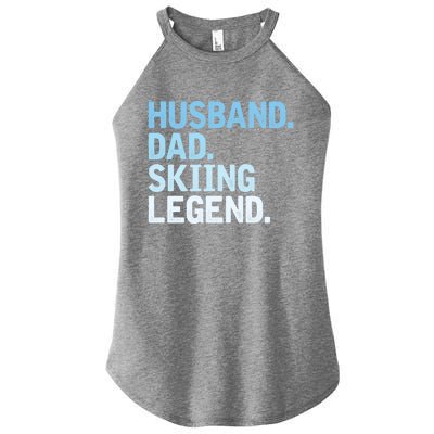 Skiing Dad Funny Husband Dad Skiing Legend Fathers Day Gift Women's Perfect Tri Rocker Tank