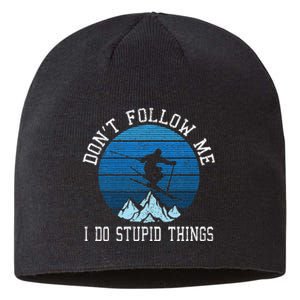 Ski Dont Follow Me Skiing Freestyle Funny Skier Gift Sustainable Beanie