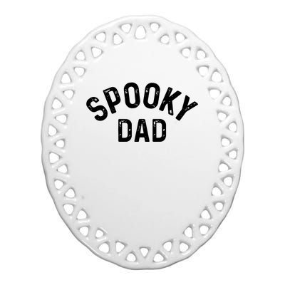 Spooky Dad Family Matching Halloween Father Daddy Costume Ceramic Oval Ornament