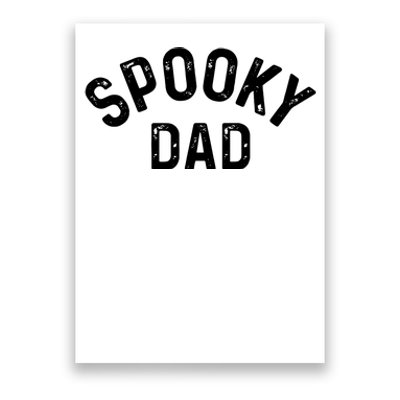 Spooky Dad Family Matching Halloween Father Daddy Costume Poster