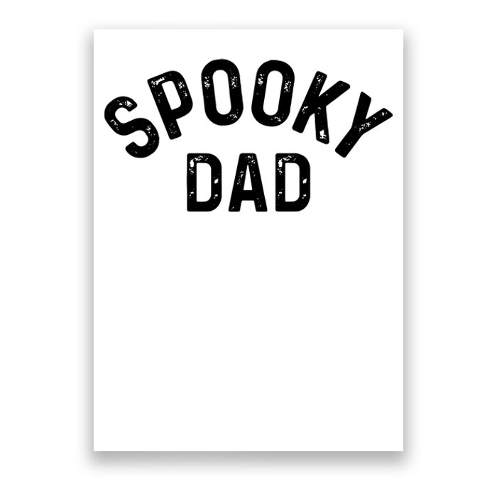 Spooky Dad Family Matching Halloween Father Daddy Costume Poster