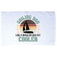 Sailing Dad Funny Sailor Sailboat Yacht Boat Graphic Great Gift Microfiber Hand Towel