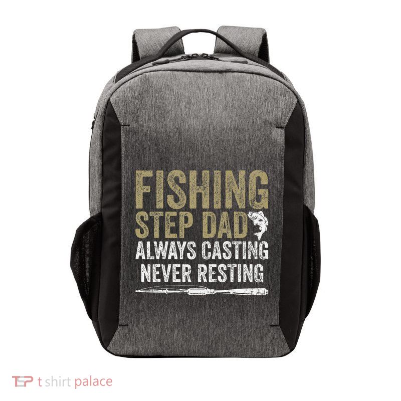Step Dad Fishing Stepdad Always Casting Never Resting .Png Vector Backpack