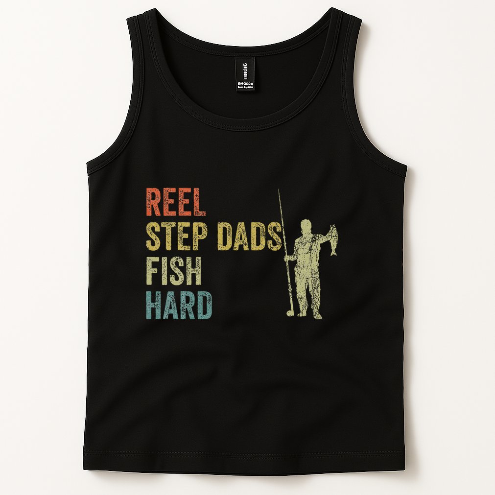 Step Dad Fishing Vintage Reel Stepdads Fish Hard .Png Tank Top