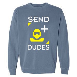 Send Dudes Funny Gamer Meme Garment-Dyed Sweatshirt