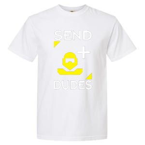 Send Dudes Funny Gamer Meme Garment-Dyed Heavyweight T-Shirt