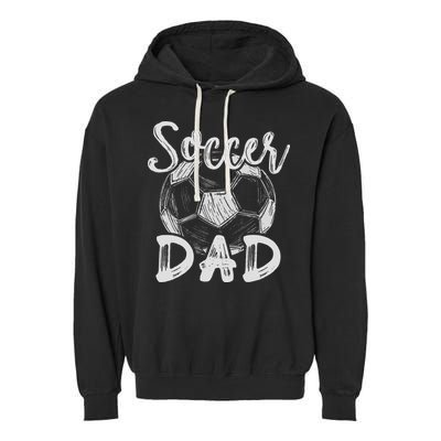 Soccer Dad For Family Matching Team Player Soccer Ball Garment-Dyed Fleece Hoodie