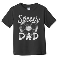 Soccer Dad For Family Matching Team Player Soccer Ball Toddler T-Shirt
