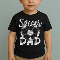 Soccer Dad For Family Matching Team Player Soccer Ball Toddler T-Shirt