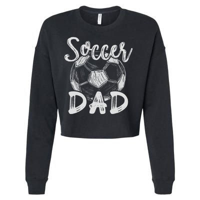Soccer Dad For Family Matching Team Player Soccer Ball Cropped Pullover Crew