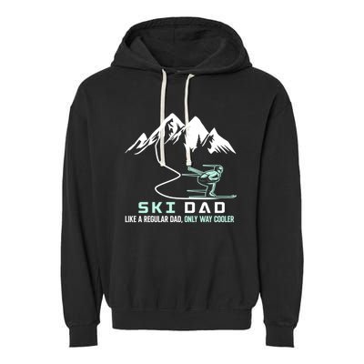 Ski Dad Funny Cute Winter Skiing Gift Garment-Dyed Fleece Hoodie