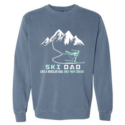 Ski Dad Funny Cute Winter Skiing Gift Garment-Dyed Sweatshirt