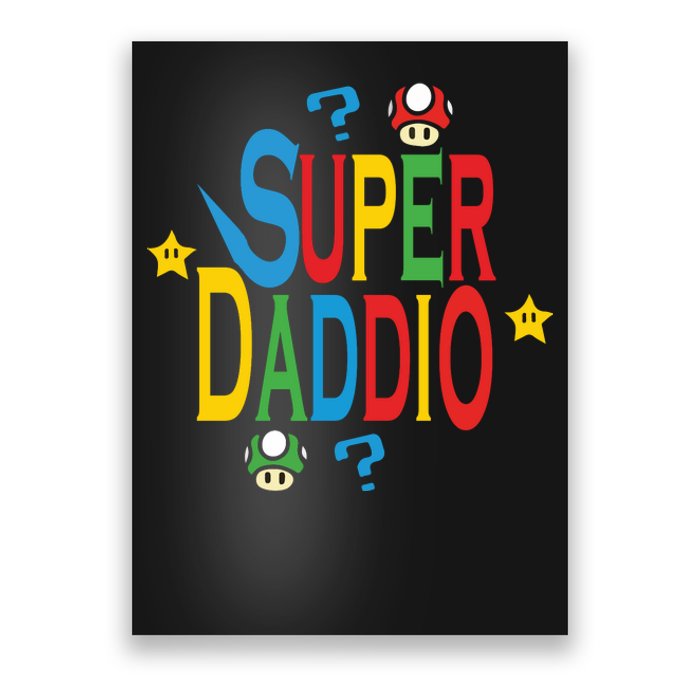 Super Daddio Funny Super Dad Daddy Father Poster