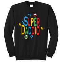 Super Daddio Funny Super Dad Daddy Father Tall Sweatshirt