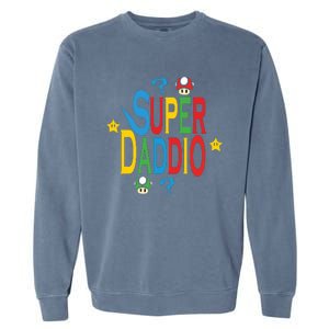 Super Daddio Funny Super Dad Daddy Father Garment-Dyed Sweatshirt