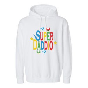 Super Daddio Funny Super Dad Daddy Father Garment-Dyed Fleece Hoodie