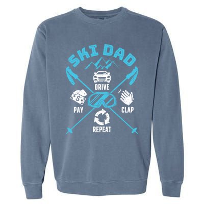 Ski Dad Funny Drive Pay Clap Repeat Father Skiing Funny Gift Garment-Dyed Sweatshirt