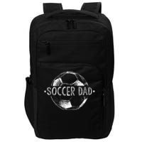 Soccer Dad Family Matching Team Player Gift Sport Lover Papa Impact Tech Backpack