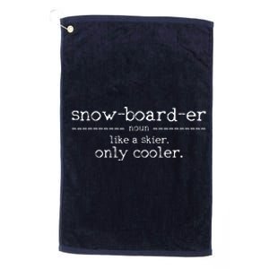 Snowboarder Definition Funny Snowboarding Snowboard Gift Platinum Collection Golf Towel