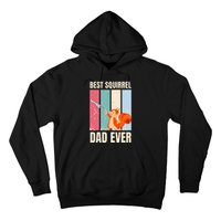 Squirrel Dad Funny Best Squirrel Dad Ever Hoodie