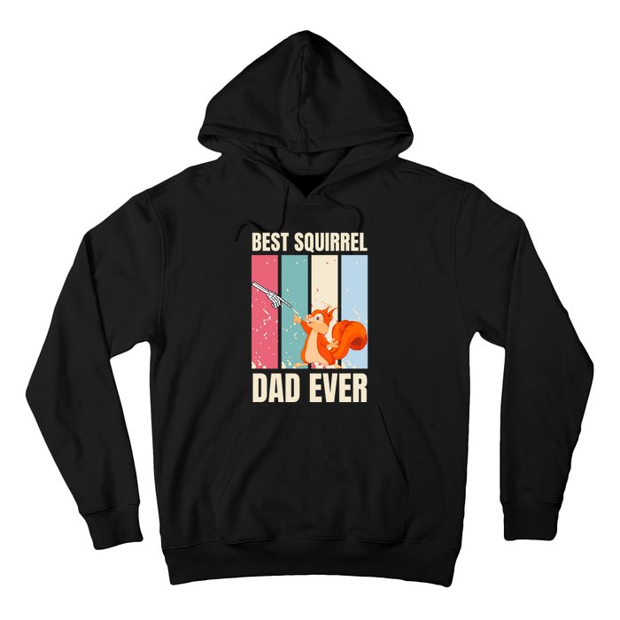 Squirrel Dad Funny Best Squirrel Dad Ever Hoodie