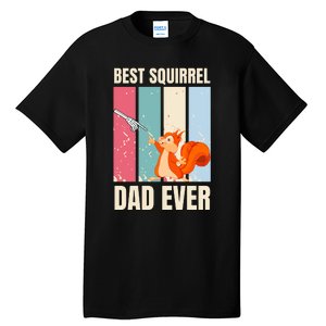 Squirrel Dad Funny Best Squirrel Dad Ever Tall T-Shirt