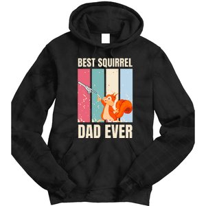 Squirrel Dad Funny Best Squirrel Dad Ever Tie Dye Hoodie