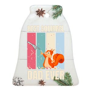 Squirrel Dad Funny Best Squirrel Dad Ever Ceramic Bell Ornament