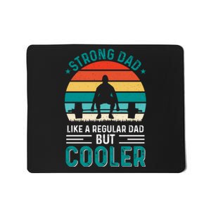 Strong Dad Fathers Day T Design Mousepad