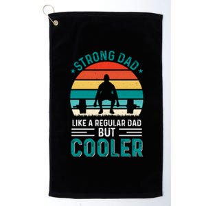 Strong Dad Fathers Day T Design Platinum Collection Golf Towel