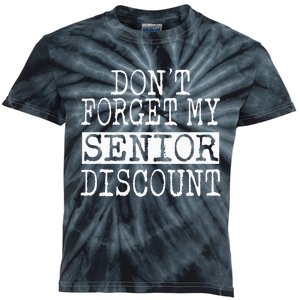 Senior DonT Forget My Discount For Senior Citizens Kids Tie-Dye T-Shirt