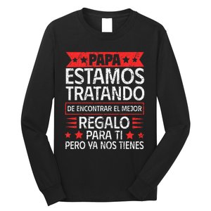 Spanish Dad from Daughter Son Father's Day Long Sleeve Shirt