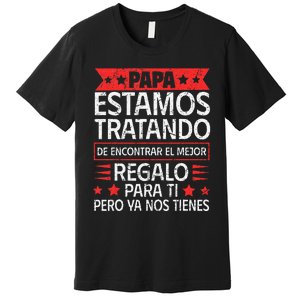 Spanish Dad from Daughter Son Father's Day Premium T-Shirt