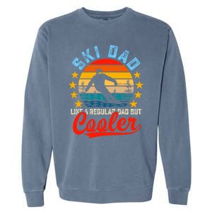 Ski Dad Funny Skier And Skiing Lover Funny Fathers Day Great Gift Garment-Dyed Sweatshirt