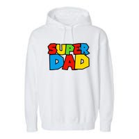 Super Dad Funny Gamer Garment-Dyed Fleece Hoodie