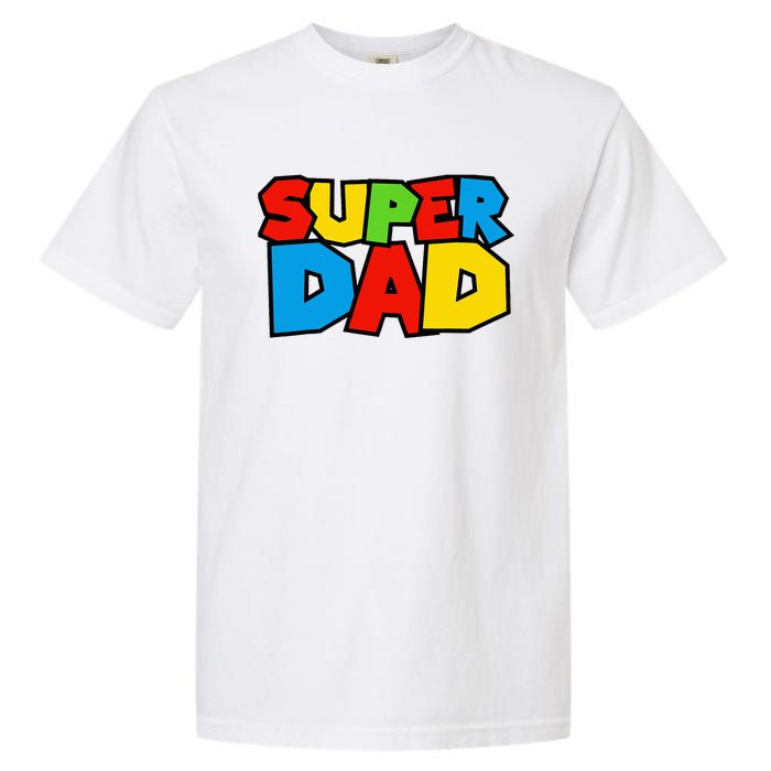 Super Dad Funny Gamer Garment-Dyed Heavyweight T-Shirt