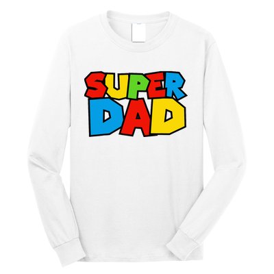 Super Dad Funny Gamer Long Sleeve Shirt