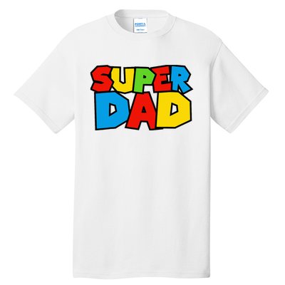 Super Dad Funny Gamer Tall T-Shirt